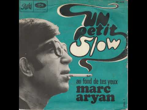 Marc Aryan – Un Petit Slow (1967)