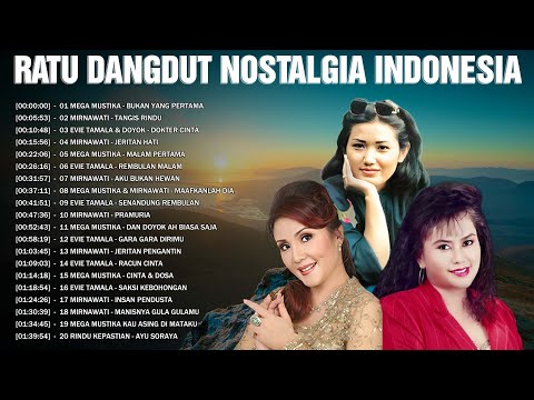 Ratu Dangdut Nostalgia Indonesia🍁Lagu Dangdut Tembang Kenangan🎸 Mega Mustika, Mirnawati, Evie Tamala