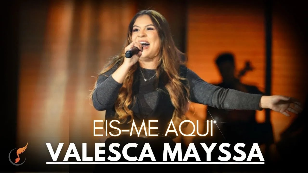 Valesca Mayssa | Os Melhores Clipes [Eis-me Aqui]