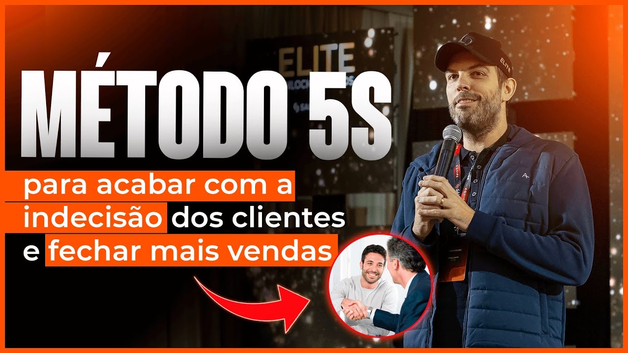 Conheça o MÉTODO 5S que eu uso para não perder vendas com clientes indecisos