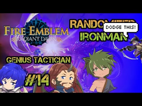 Part 2, Chapter 3: Let's Play Fire Emblem, Randomized Radiant Dawn - "Genius Tactician"