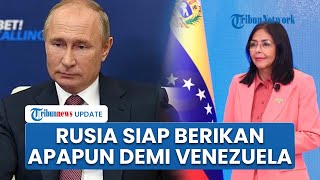 AS Culik Presiden Maduro, Rusia Terang-terangan Siap Bantu Venezuela sebagai Wujud Solidaritas