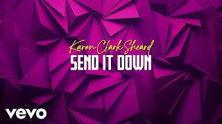 Karen Clark-Sheard - Send It Down (Lyric Video)