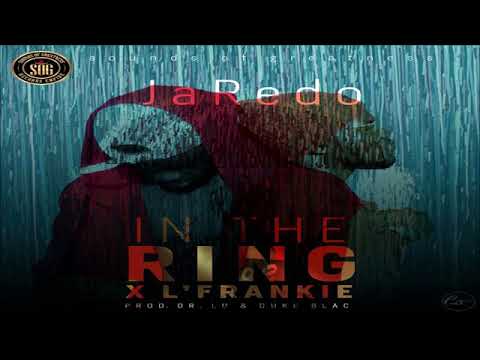 JaRedo ft L'Frankie - In The Ring