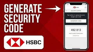 How To Generate Security Code On HSBC - Step By Step