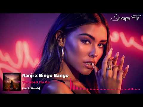 Ranji x Bingo Bango - The Road I’m On (Omiki Rmx)