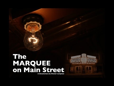 Thumbnail for (Trailer) The Marquee on Main Street by Marquee