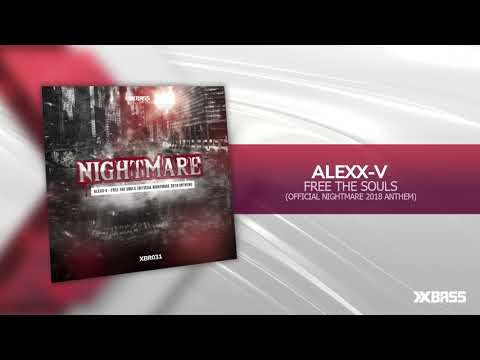 Alexx-V - Free The Souls (Oficial Nightmare 2018 Anthem) [XBR031]
