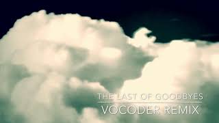 Moby   The Last of Goodbyes Vocoder Remix