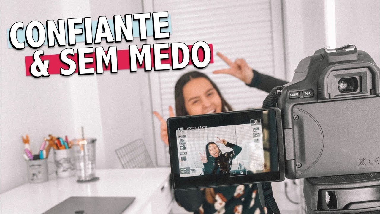 COMO NÃO TER VERGONHA DE GRAVAR VÍDEOS | Dicas Para Ser Confiante Na Frente De Uma Câmera