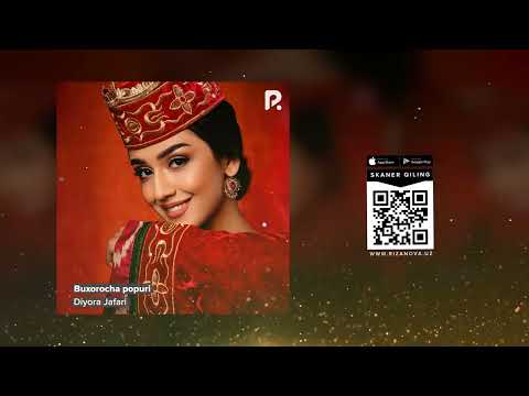 Diyora Jafari - Buxorocha popuri | Диёра Жафари - Бухороча попури (AUDIO)