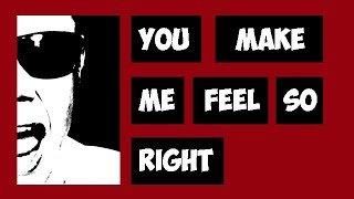 SERIOUSLY SERIOUS - YOU MAKE ME FEEL SO RIGHT (OFFICIAL VIDEO)