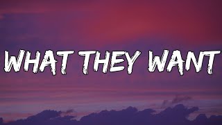 Russ - What They Want (Lyrics)