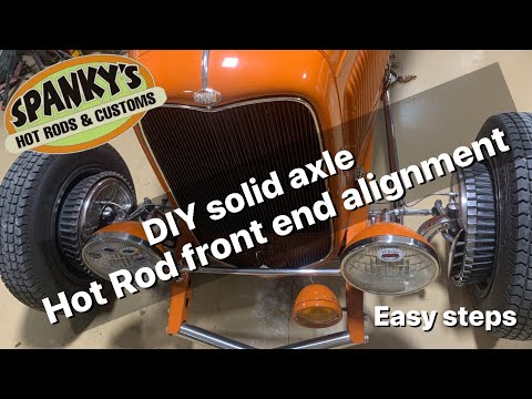 Hot Rod Ford Straight axle front end alignment made easy  DIY