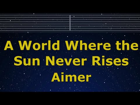 Karaoke♬ A World Where the Sun Never Rises - Aimer　【No Guide Melody】 Instrumental, Lyric Romanized