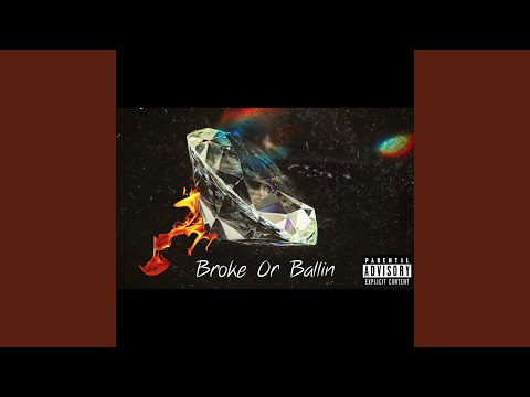 Broke Or Ballin (feat. Rok Hester)