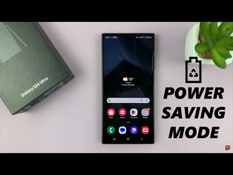 Samsung Galaxy S24 / S24 Ultra: How To Turn Power Saving Mode ON /OFF