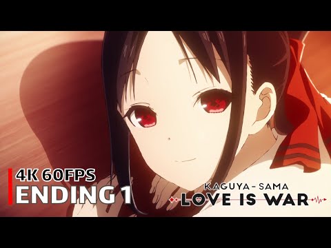 Kaguya-sama: Love is War - Ending 1 [4K 60FPS | Creditless | CC]