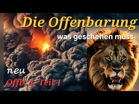 Die letzten Tage - Vers für Vers durch die Offenbarung - Off. 1, Teil 1 