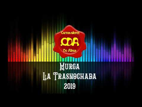 Murga La Trasnochada 2019 - Canción Final Y Retirada