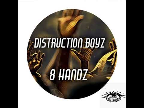 Distruction Boyz: 8 Handz (Original Mix)