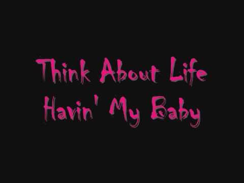 Think About Life - Havin' my baby * Excellent Sound *