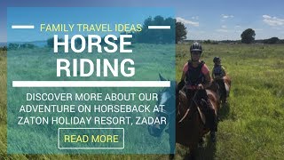 LifeinourVan Go HorseRiding at Zaton Holiday Resort