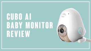 Cubo AI Smart Baby Monitor Review 2020