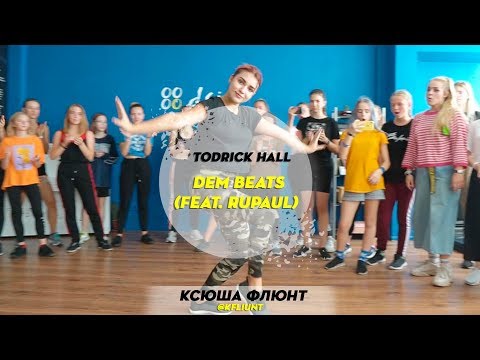 Todrick Hall - Dem Beats(feat. Rupaul) | Choreography by Ksenia Flunt | D.Side Dance Studio