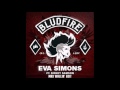 Eva Simons ft. Sidney Samson - Bludfire (Max ...