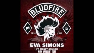 Eva Simons ft. Sidney Samson - Bludfire (Max Wallin&#39; Edit)