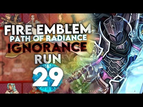 A Very Ignorant Black Knight Fight! Let's Play Path of Radiance Ignorance Run - Part 29
