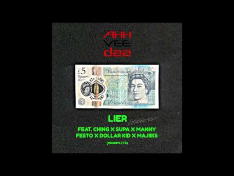 AhhVeeDaa - LIER FT Ching X Supa X Manny Festo X Dollar Kid X Majiiks (Official Audio)