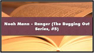 Noah Mann Ranger The Bugging Out Series 5 Audiobook