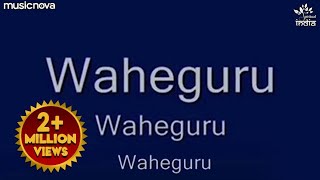 Download lagu Waheguru Simran ਵਾਹਿਗੁਰੂ ਸਿਮਰਨ | Waheguru Waheguru | Satnam Waheguru mp3
