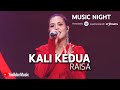 RAISA - KALI KEDUA (LIVE AT YOUTUBE MUSIC NIGHT)
