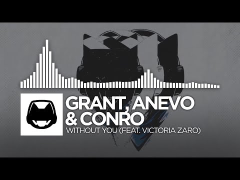 Grant, Anevo & Conro - Without You (feat. Victoria Zaro)