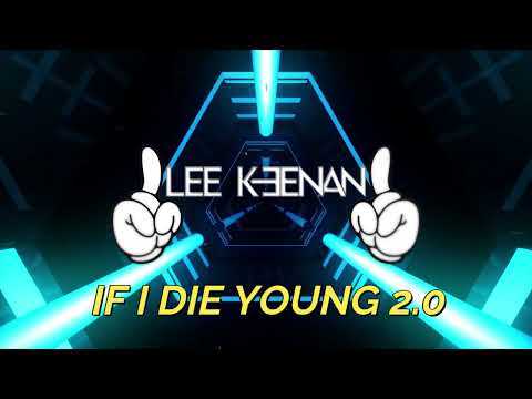 Lee Keenan - If I Die Young 2.0
