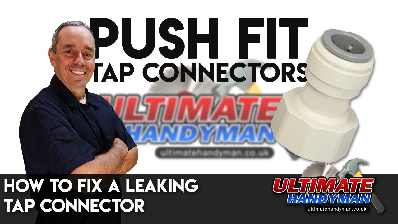 How to fix a leaking tap connector | Push fit tap connector
