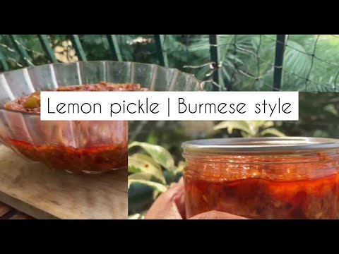 Homemade Lemon Pickle // Burmese Style [shelf life: 1 year]
