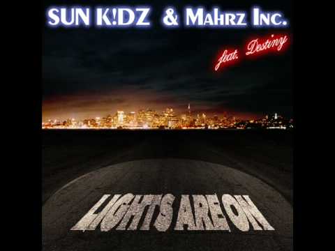 Sun Kidz & Marhz Inc feat. Destiny - Lights Are On (Original Version)