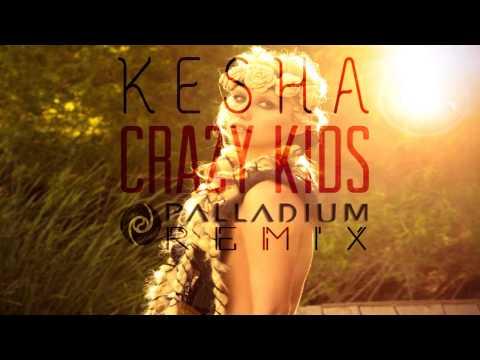 Kesha - Crazy Kids (Palladium PROGRESSIVE Remix)