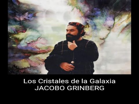 Los Cristales de la Galaxia Jacobo Grinberg Zylberbaum