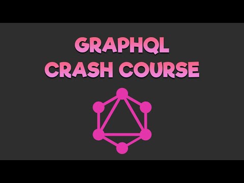 GraphQL Crash Course Tutorial For Beginners