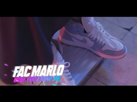 FAC Marlo - HOW YOU KNOW ME [OFFICIAL MUSIC VIDEO]