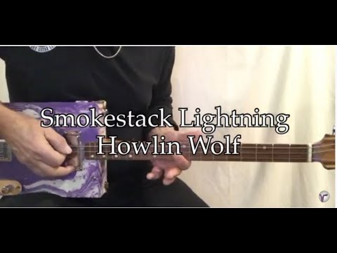 Smokestack Lightning Howlin Wolf lesson for 3 string Cigar Box Guitar