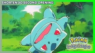 Pokémon: Indigo League | 30 Second Opening Theme