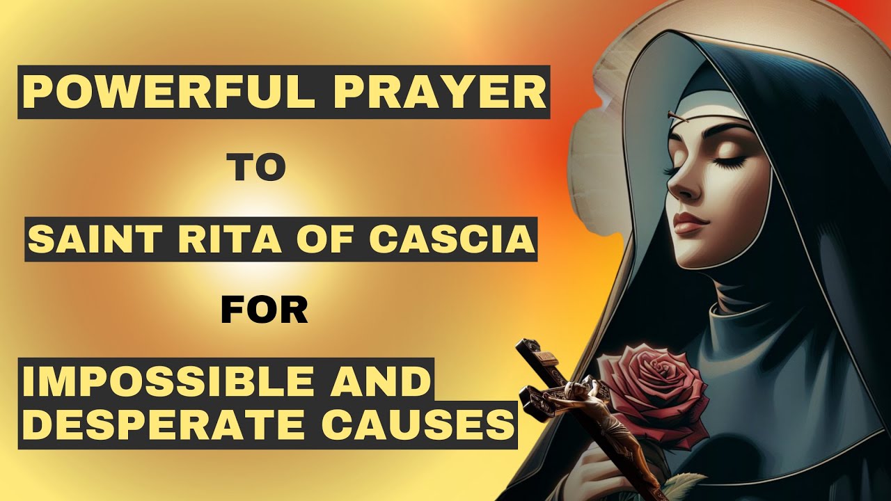 🛑 Prayer to SAINT RITA OF CASCIA for impossible and Desperate causes 🛑