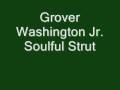 Grover Washington Jr. - Soulful Strut 
