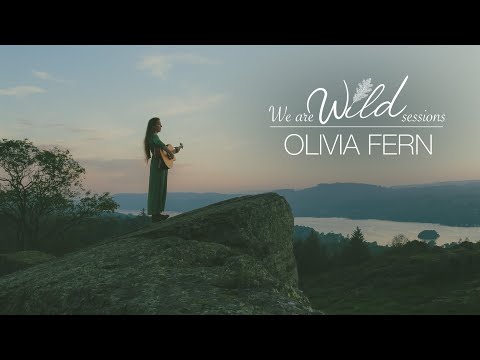 We Are Wild Sessions and Olivia Fern